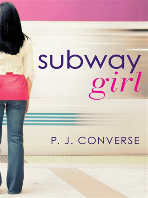 Title details for Subway Girl by P. J. Converse - Available